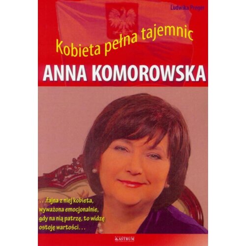 Anna Komorowska. Kobieta pełna tajemnic