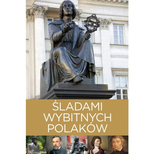 Śladami wybitnych Polaków