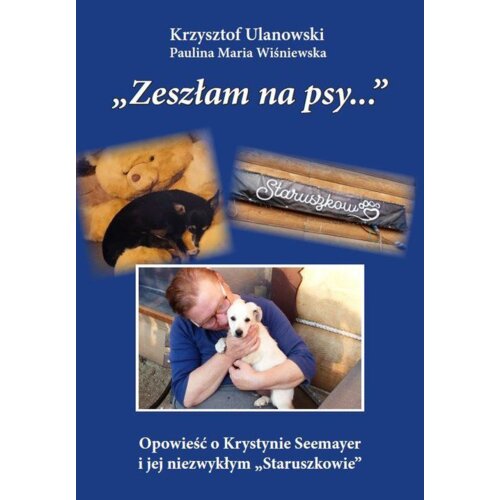 Zeszłam na psy&#8230;