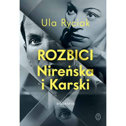 Rozbici. Nireńska i Karski