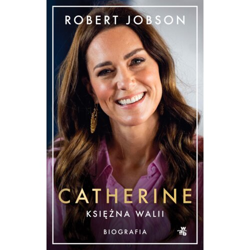 Catherine, księżna Walii - biografia