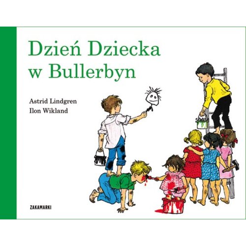 Dzień Dziecka w Bullerbyn. Bullerbyn. Tom 6