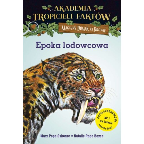 Epoka lodowcowa. Akademia tropicieli faktów. Magiczny domek na drzewie