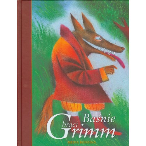 Baśnie - Wilhelm i Jakub Grimm