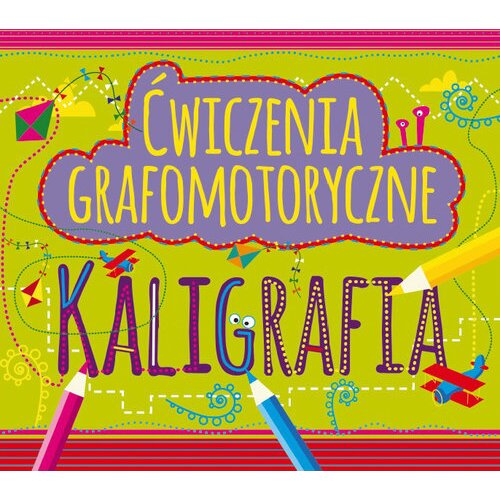 Ćwiczenia grafomotoryczne. Kaligrafia