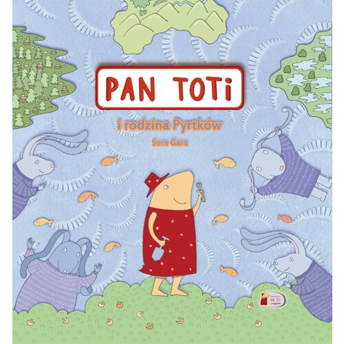 Pan Toti i rodzina Pyrtków