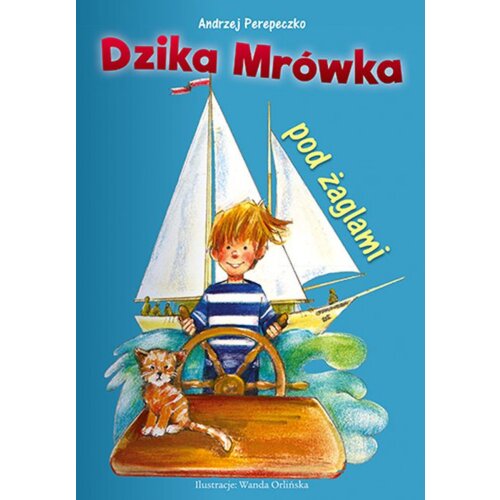 Dzika Mrówka pod żaglami