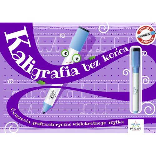 Kaligrafia bez końca. Ćwiczenia grafomotoryczne wielokrotnego użytku