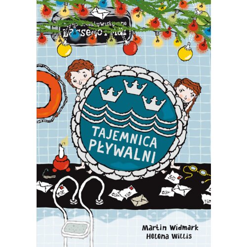 Tajemnica pływalni. Biuro Detektywistyczne Lassego i Mai. Tom 19