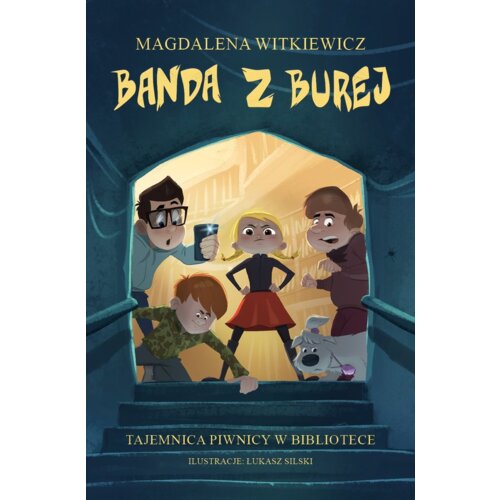 Tajemnica piwnicy w bibliotece. Banda z Burej. Tom 1