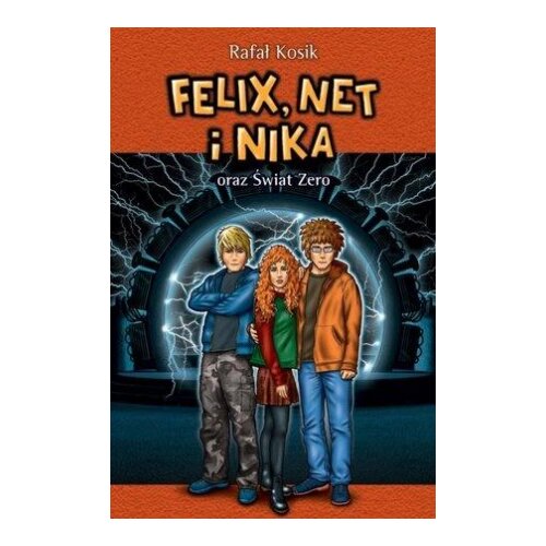 Felix, Net i Nika oraz Świat Zero. Tom 9