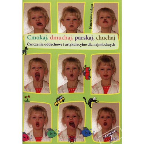 Cmokaj, Dmuchaj, Parskaj, Chuchaj - Ćwiczenia
