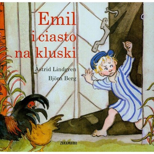 Emil i ciasto na kluski. Emil Ze Smalandii. Tom 10