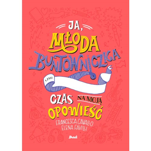 Ja młoda buntowniczka Czas na moja opowieść