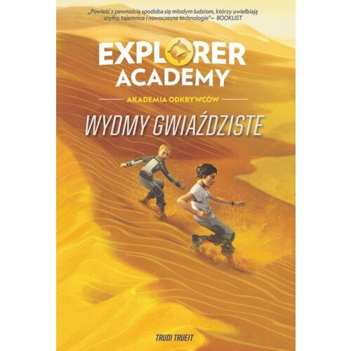 Wydmy gwiaździste. Explorer Academy. Tom 4