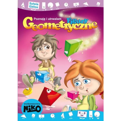 Poznaję i utrwalam figury geometryczne