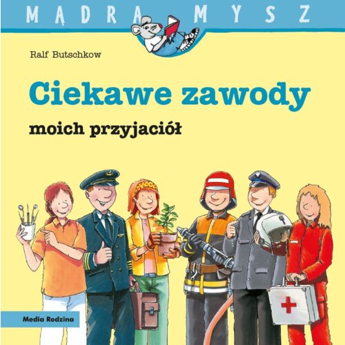 Mądra mysz - Mam przyjaciela. Ciekawe zawody moich przyjaciół