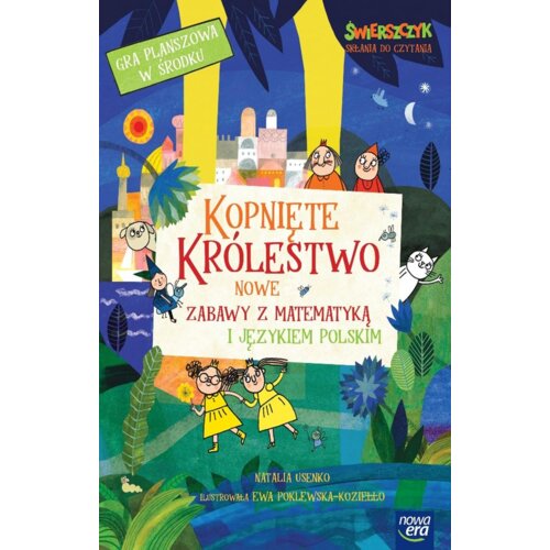 Kopnięte Królestwo. Nowe zabawy z matematyką i językiem polskim