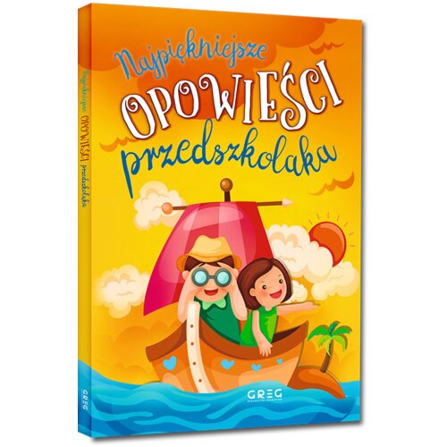Najpiękniejsze opowieści przedszkolaka