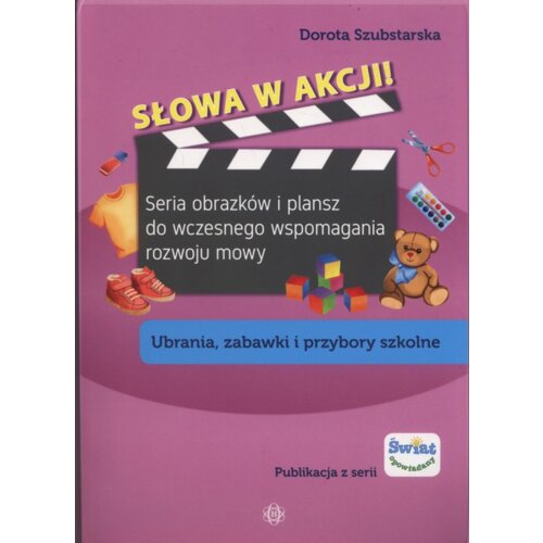 Słowa w akcji! Ubrania, zabawki i przybory szkolne