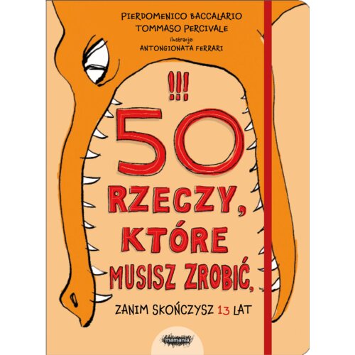 50 rzeczy, które musisz zrobić, zanim skończysz 13 lat