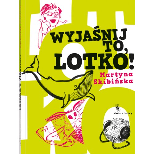 Wyjaśnij to, Lotko!