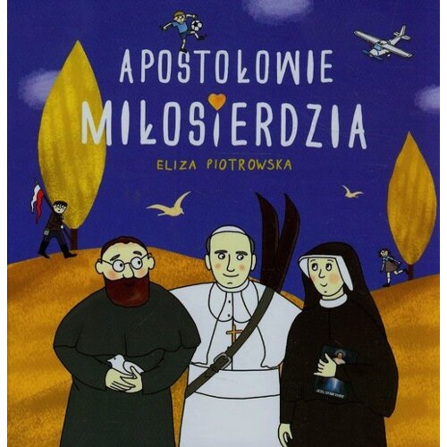 Apostołowie Miłosierdzia. Święci uśmiechnięci