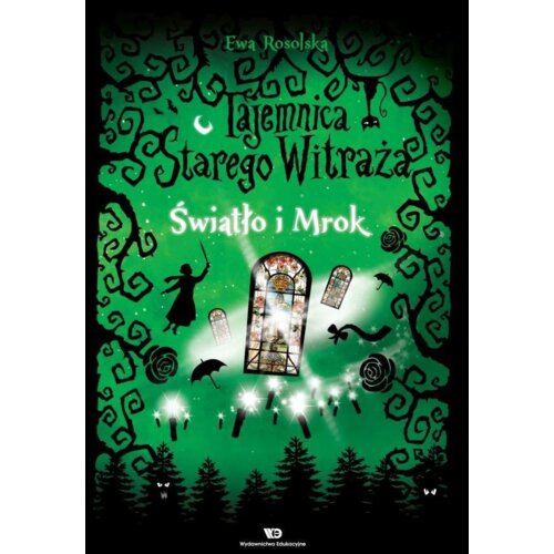 Światło i Mrok. Tajemnica starego witraża. Tom 4