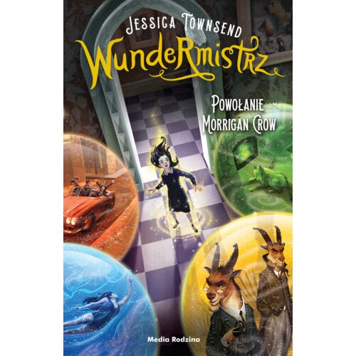 Wundermistrz. Powołanie Morrigan Crow. Nevermoor. Tom 2