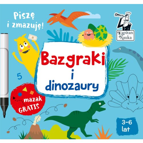 Bazgraki i dinozaury. Kapitan Nauka