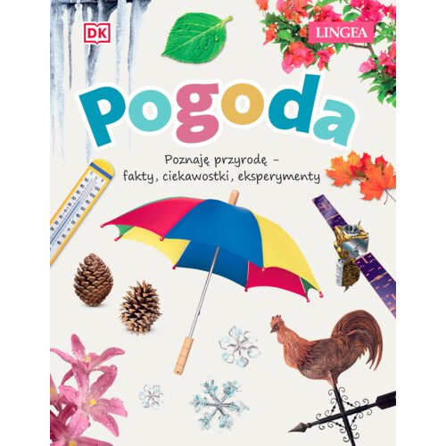 Pogoda. Poznaję przyrodę, fakty, ciekawostki, eksperymenty