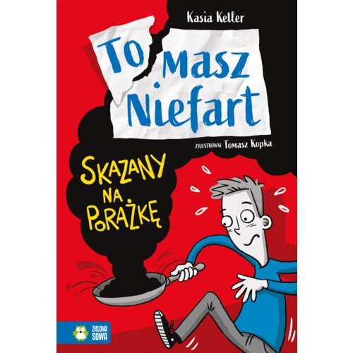 Skazany na porażkę. Tomasz Niefart. Tom 1