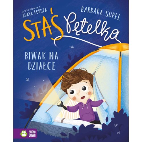 Staś Pętelka. Biwak na działce