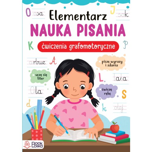 Elementarz. Nauka pisania. Ćwiczenia grafomotoryczne