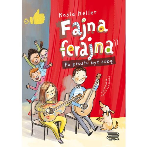Po prostu być sobą. Fajna ferajna. Tom 1