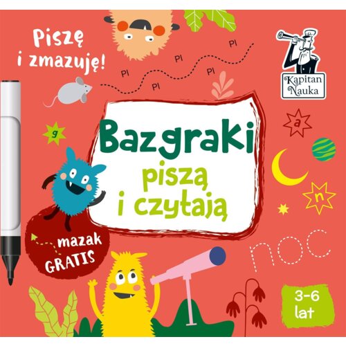 Bazgraki piszą i czytają. Kapitan Nauka