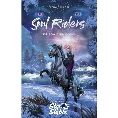Soul Riders. Księga Ciemności. Star Stable
