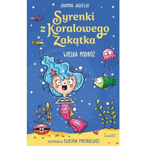 Wielka podróż. Syrenki z Koralowego Zakątka