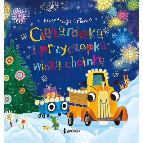 Ciężarówka i przyczepka wiozą choinkę. Tom 3