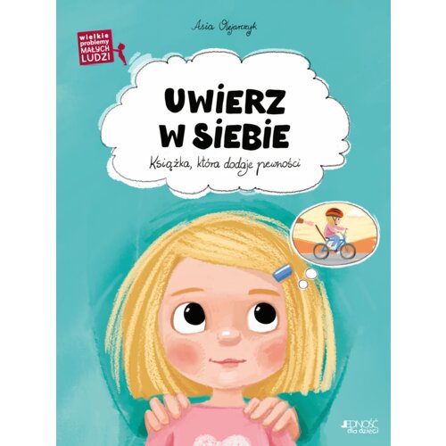 Uwierz w siebie. Książka, która dodaje pewności