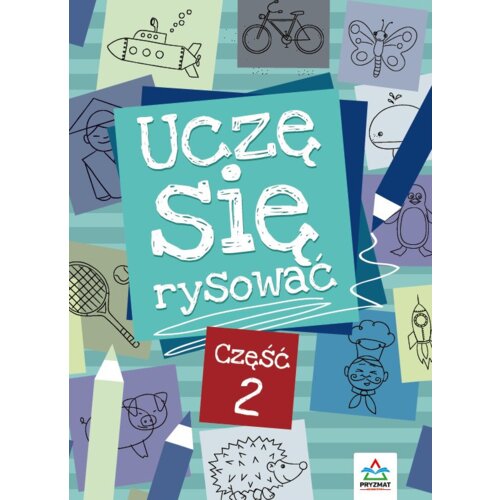Uczę się rysować. Część 2