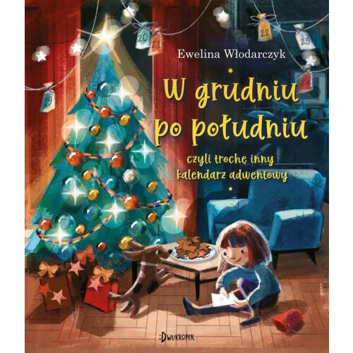 W grudniu po południu, czyli trochę inny kalendarz adwentowy