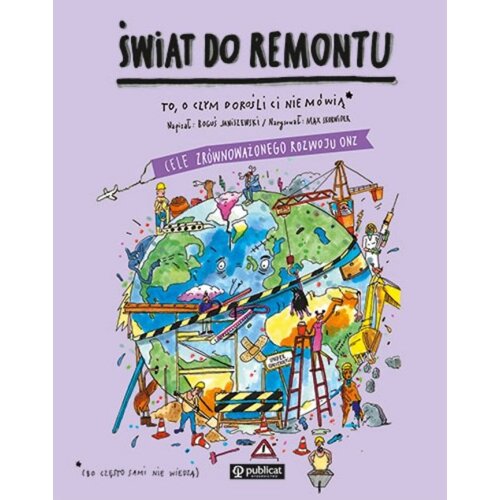 Świat do remontu. Cele zrównoważonego rozwoju ONZ