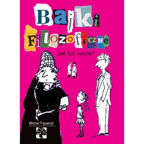 Bajki filozoficzne. Jak żyć razem?