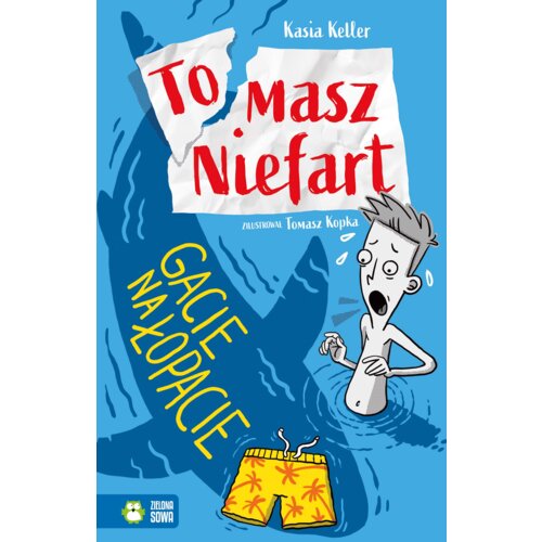 Gacie na łopacie. Tomasz Niefart. Tom 2