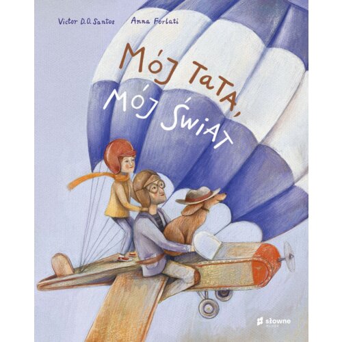 Mój tata, mój świat