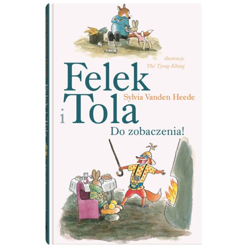 Felek  i Tola. Do zobaczenia!
