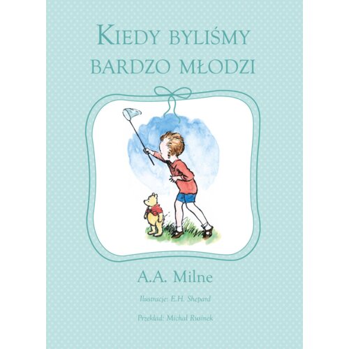 Kiedy byliśmy bardzo młodzi