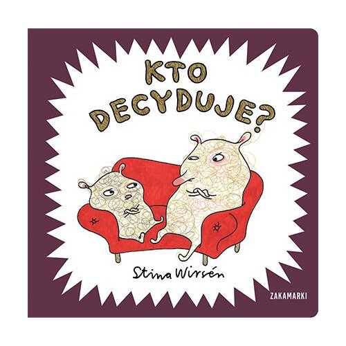 Kto decyduje?