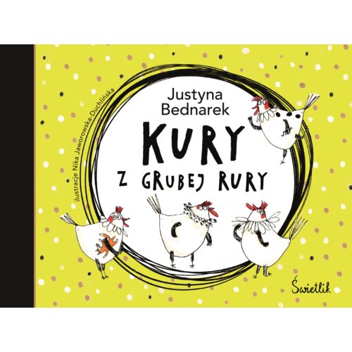 Kury z grubej rury. Kury. Tom 1